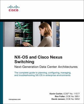 NX-OS and Cisco Nexus Switching: Next-Generatio... 1587058928 Book Cover