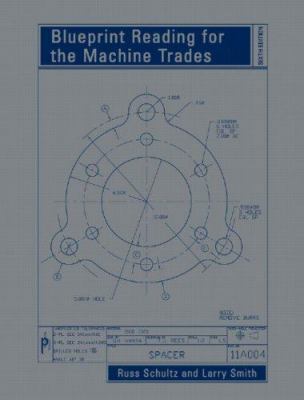 Blueprint Reading for the Machine Trades 0132388308 Book Cover