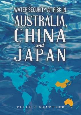 Water Security at Risk in Australia, China and ... 1035802120 Book Cover