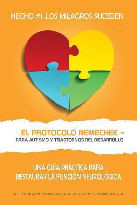 El Protocolo Nemechek ™ Para Autismo y Trastorn... [Spanish] 1717308589 Book Cover