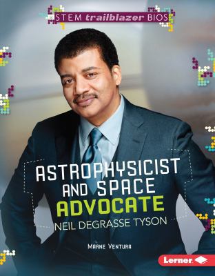 Astrophysicist and Space Advocate Neil Degrasse... 1467724610 Book Cover