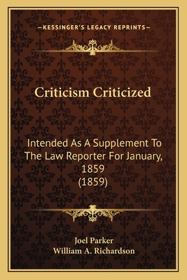 Criticism Criticized: Intended As A Supplement ... 1163928313 Book Cover