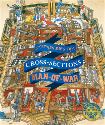 Stephen Biesty's Cross-Sections Man-Of-War 146548471X Book Cover