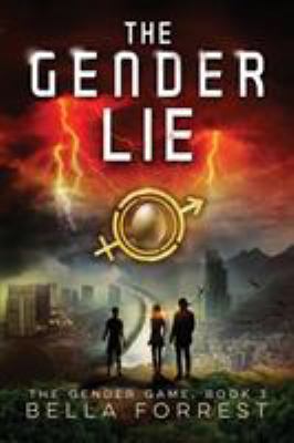 The Gender Game 3: The Gender Lie 099829926X Book Cover