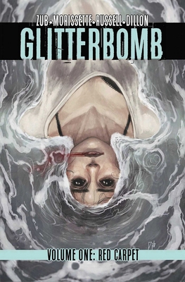 Glitterbomb, Volume 1: Red Carpet 1534300511 Book Cover