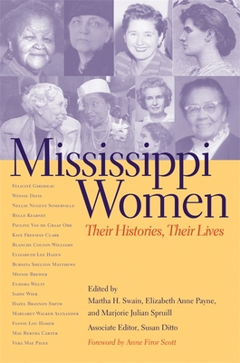 Mississippi Women: Their Histories, Their Lives 0820325031 Book Cover