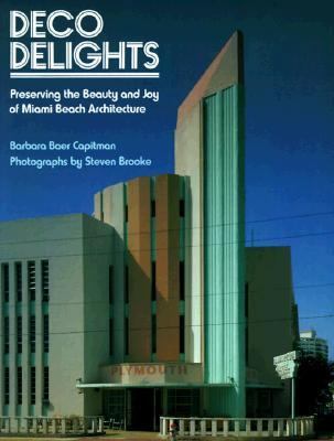 Deco Delights: Preserving Miami Beach Architecture 0525483810 Book Cover