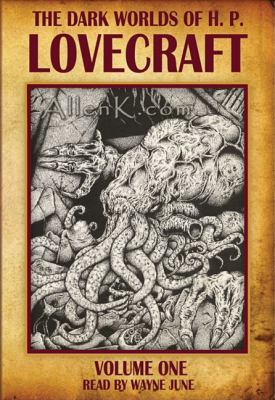 The Dark Worlds of H. P. Lovecraft, Volume 1 1897304005 Book Cover