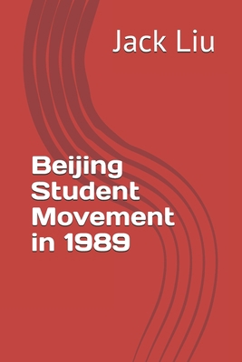 Beijing Student Movement in 1989 B0923YKSXS Book Cover