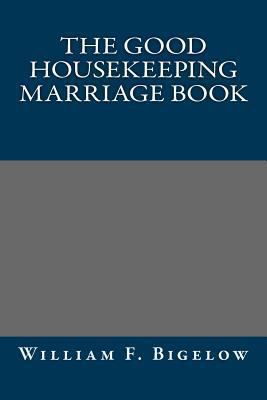 The Good Housekeeping Marriage Book 1484943074 Book Cover