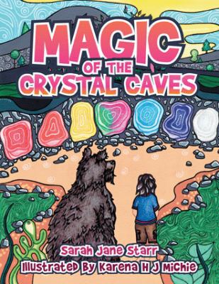 Magic of the Crystal Caves 1982202734 Book Cover