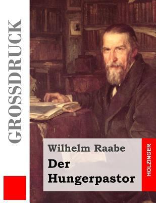 Der Hungerpastor (Großdruck) [German] 1484040988 Book Cover