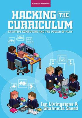 Hacking the Curriculum 1909717827 Book Cover