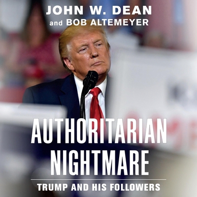 Authoritarian Nightmare: Trump and His Followers 1665114754 Book Cover