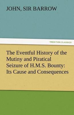 The Eventful History of the Mutiny and Piratica... 3842475683 Book Cover