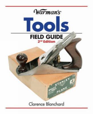 Warman's Tools Field Guide 1440214379 Book Cover