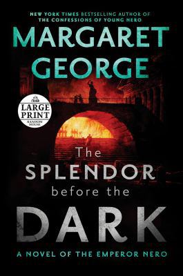 The Splendor Before the Dark: A Novel of the Em... [Large Print] 1984827502 Book Cover