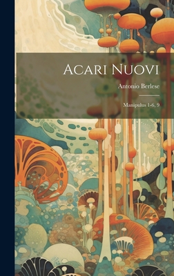 Acari Nuovi: Manipulus 1-6, 9 [Italian] 1021141666 Book Cover