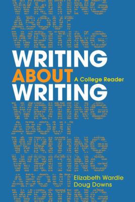 Writing about Writing: A College Reader 0312534930 Book Cover