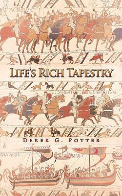 Life's Rich Tapestry 1456773100 Book Cover