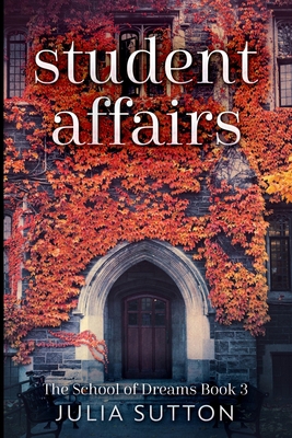 Student Affairs (The School of Dreams Book 3) 1034022083 Book Cover