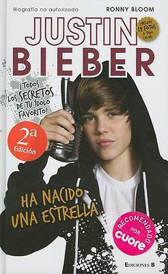 Justin Bieber: Ha nacido una estrella (Spanish ... [Spanish] 8466646809 Book Cover