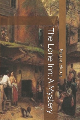 The Lone Inn: A Mystery 1694925846 Book Cover