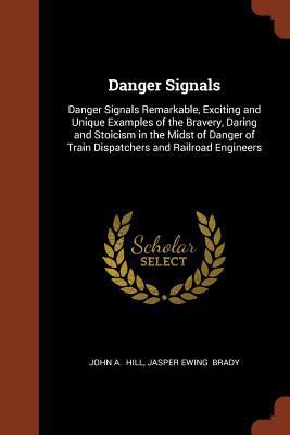 Danger Signals: Danger Signals Remarkable, Exci... 1374973203 Book Cover