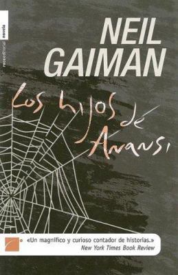 Los Hijos de Anansi [Spanish] 8496544664 Book Cover