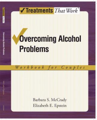 Overcoming Alcohol Problems: A Couples-Focused ... 0195322754 Book Cover