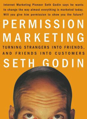 Permission Marketing: Turning Strangers Into Fr... 0684856360 Book Cover