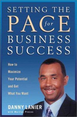 Setting the Pace for Business Success: How to M... 1929175302 Book Cover