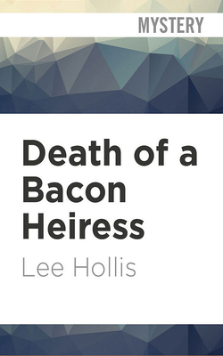 Death of a Bacon Heiress 1978682271 Book Cover