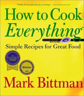 How to Cook Everything: Simple Recipes for Grea... 0764562584 Book Cover