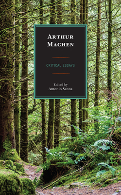 Arthur Machen: Critical Essays 1793635463 Book Cover