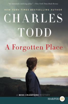 A Forgotten Place: A Bess Crawford Mystery [Large Print] 006285965X Book Cover