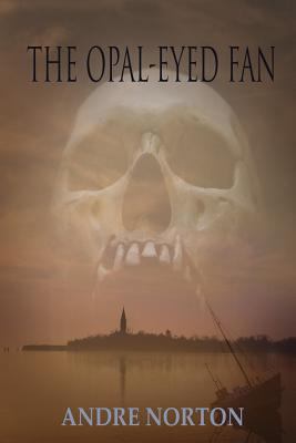 The Opal-Eyed Fan 168068020X Book Cover