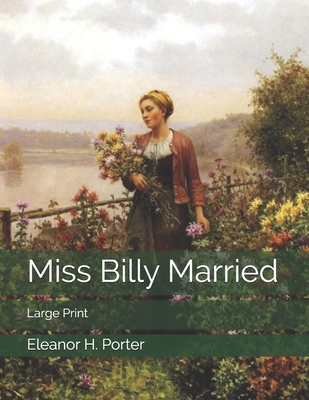 Miss Billy Married: Large Print 1706675216 Book Cover