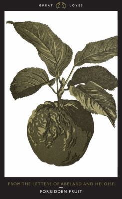 Forbidden Fruit: From the Letters of Abelard an... 0141034807 Book Cover