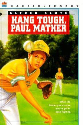 Hang Tough, Paul Mather (A Harper Trophy Book) 0064401537 Book Cover