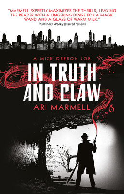 In Truth and Claw (a Mick Oberon Job #4) 1785658891 Book Cover