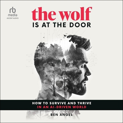 The Wolf Is at the Door: How to Survive and Thr... B0CW74BHN8 Book Cover