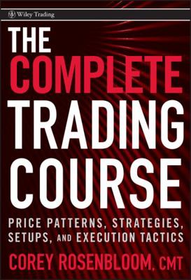 The Complete Trading Course: Price Patterns, St... 0470594594 Book Cover