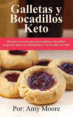 Galletas y bocadillos keto: Descubre el secreto... [Spanish] 9657775221 Book Cover