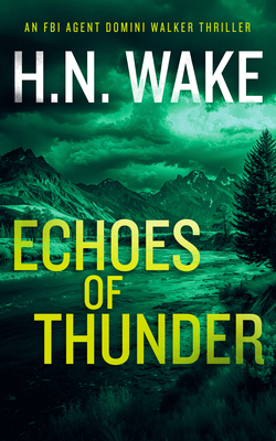 Echoes of Thunder: A Gripping FBI Crime Thriller 1036704866 Book Cover