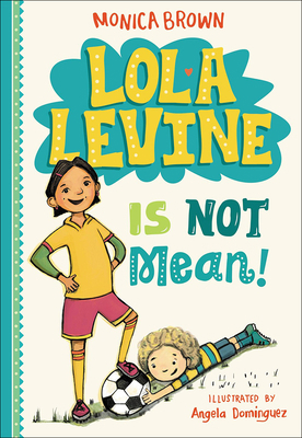 Lola Levine Is Not Mean! 060638328X Book Cover