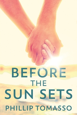 Before The Sun Sets [Large Print] 4867508152 Book Cover