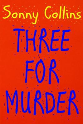 Three For Murder 1365472353 Book Cover