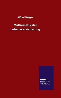 Mathematik der Lebensversicherung [German] 3846076376 Book Cover