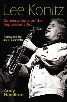 Lee Konitz: Conversations on the Improviser's Art 0472115871 Book Cover